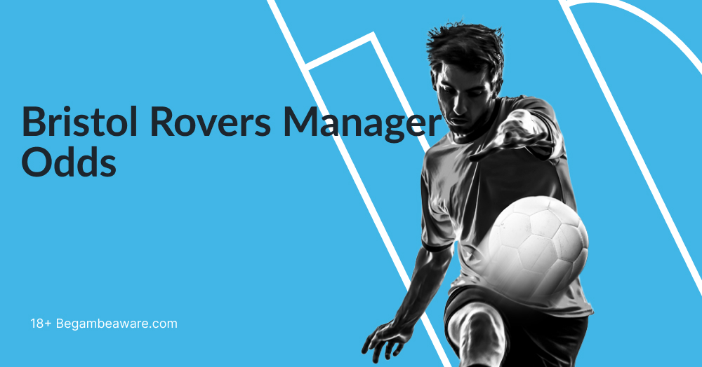 Bristol Rovers Manager Odds