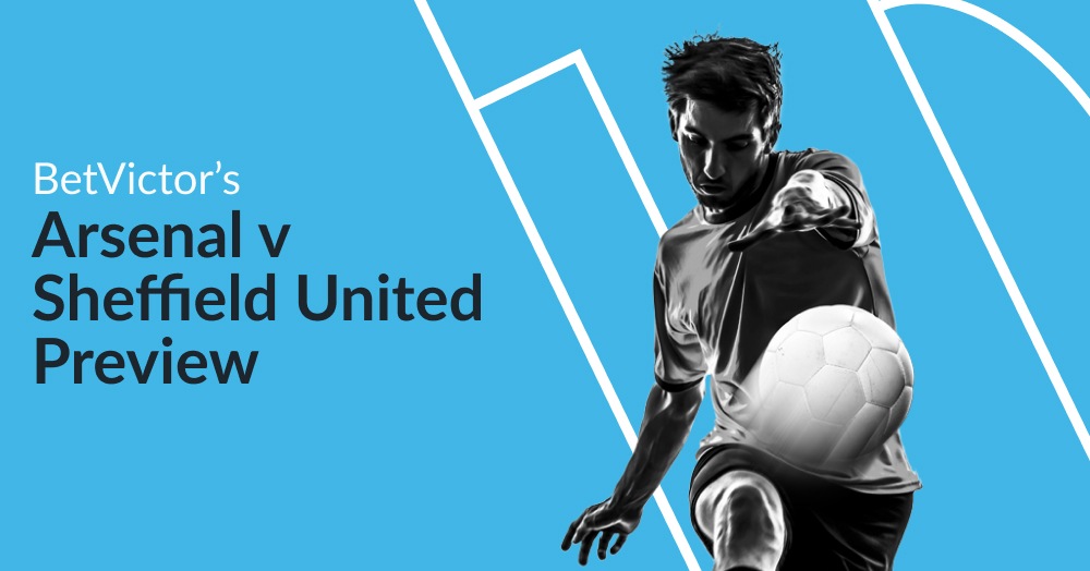 Arsenal v Sheffield United – Match Preview