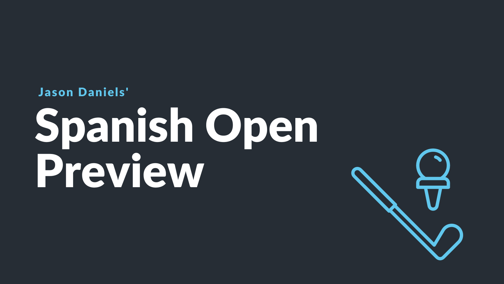 Spanish Open Preview