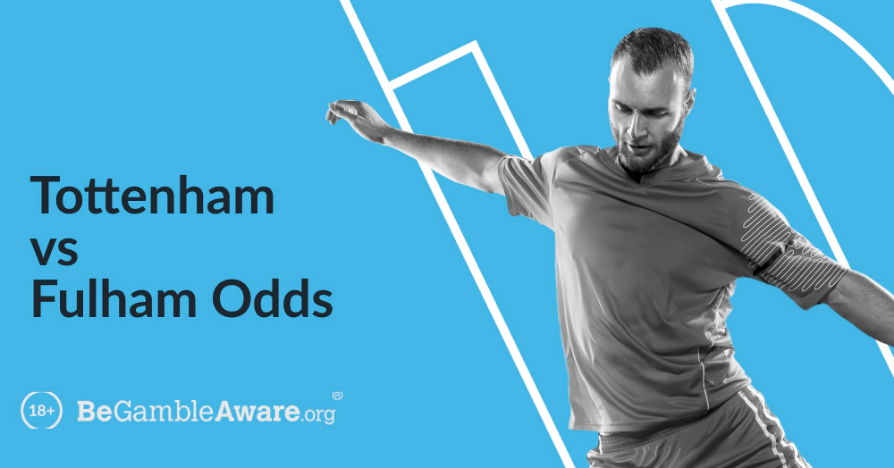 Tottenham vs Fulham Odds
