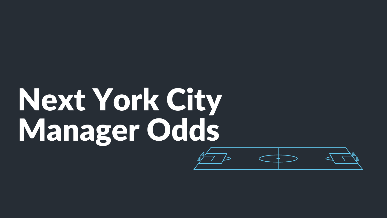 next York City manager odds