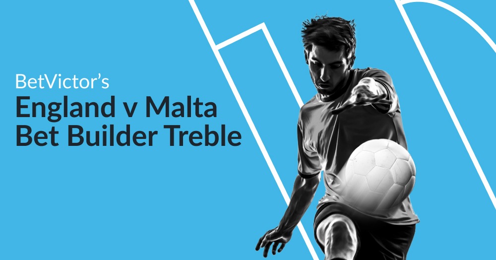 BetVictor’s England v Malta Boosted Bet Builder Treble