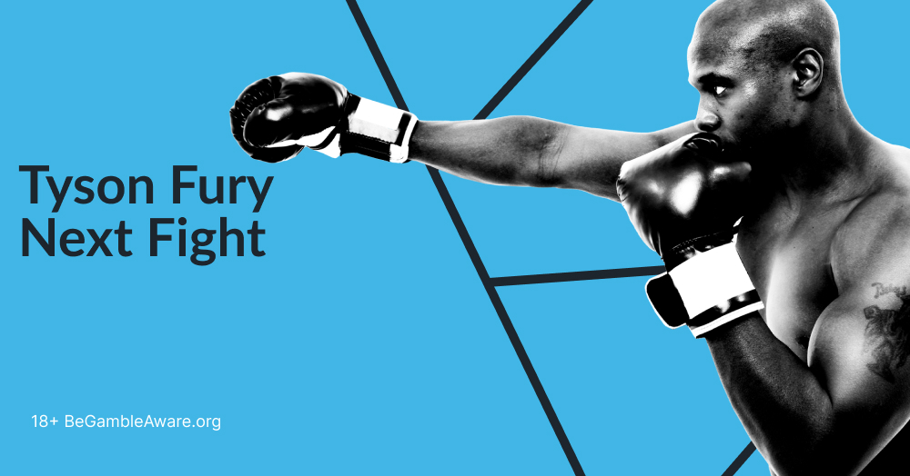 Tyson Fury Next Fight