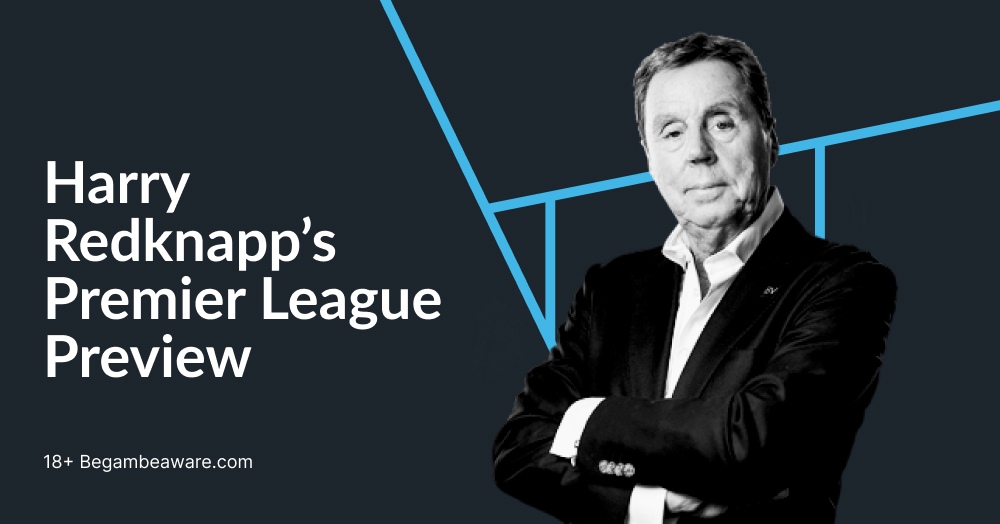 Harry Redknapp’s Premier League Preview