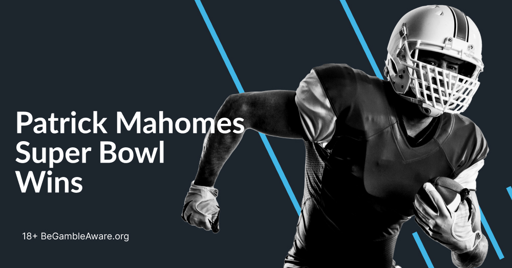 Patrick Mahomes’ Super Bowl Wins – How many has he won?
