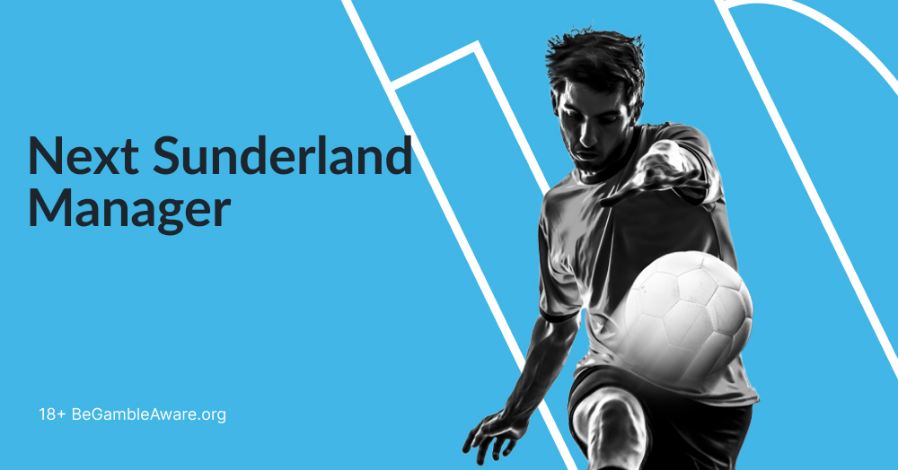 Next Sunderland Manager Odds