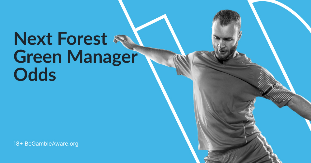 Next forest green manager odds