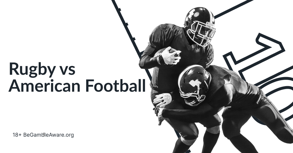 Rugby vs Football Comparison Guide – What’s the difference?