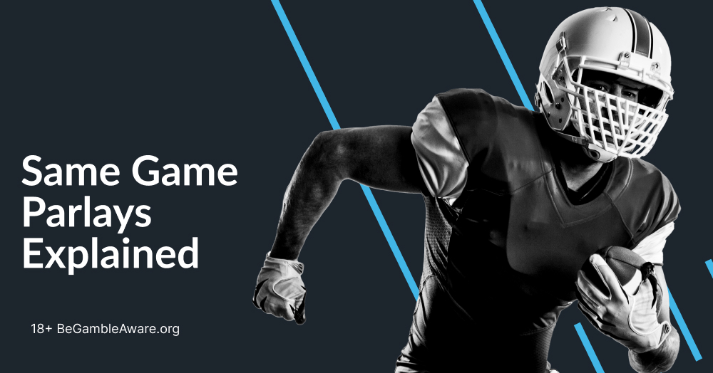 What Is a Same Game Parlay?