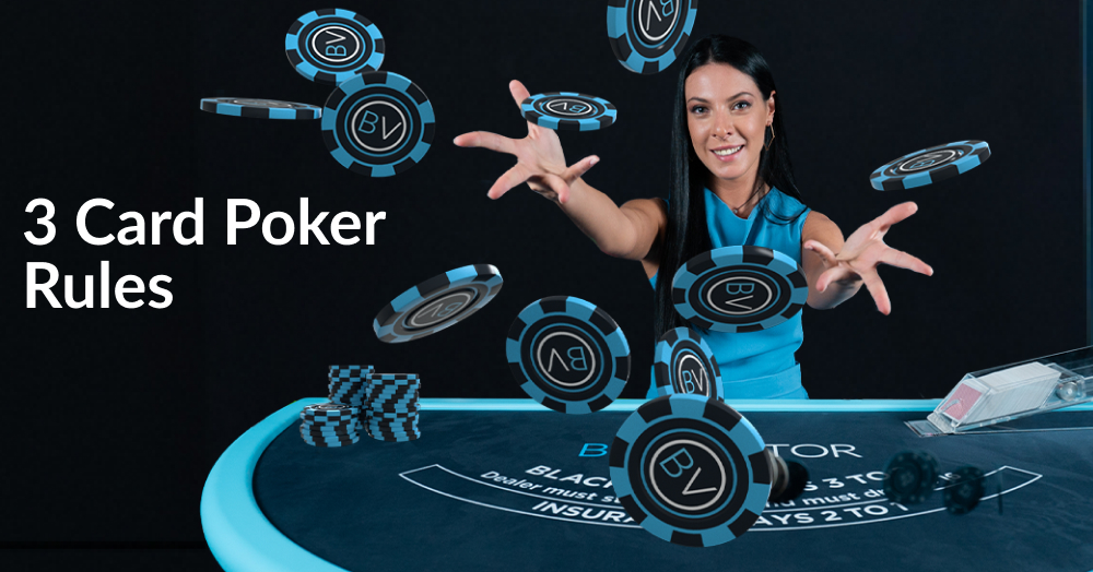 How to Play 3 Card Poker | 3 Card Poker Rules   
