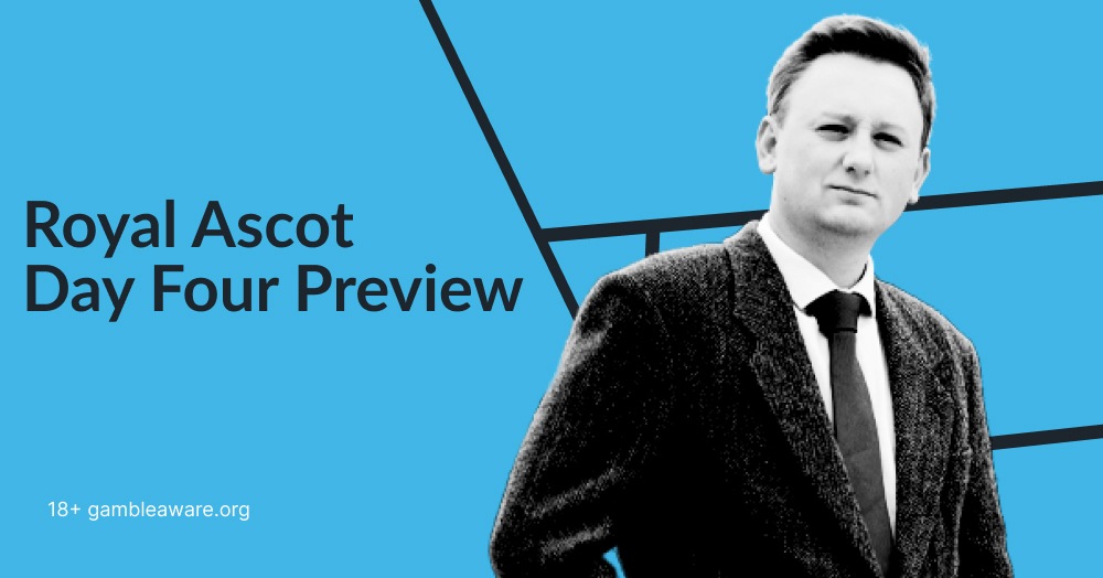 Royal Ascot Day Four Preview
