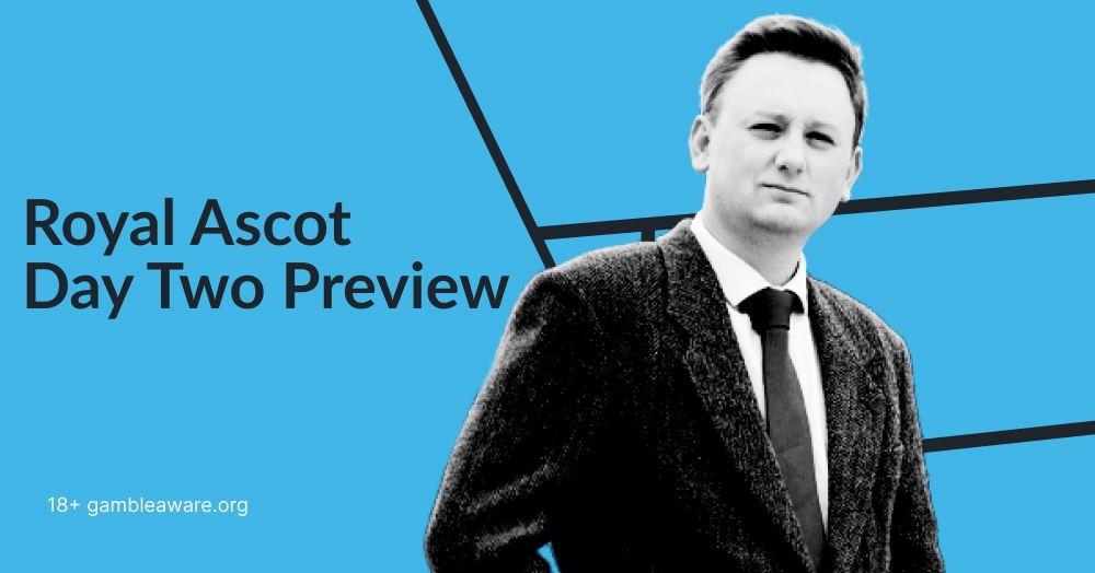 Royal Ascot – Day Two Preview