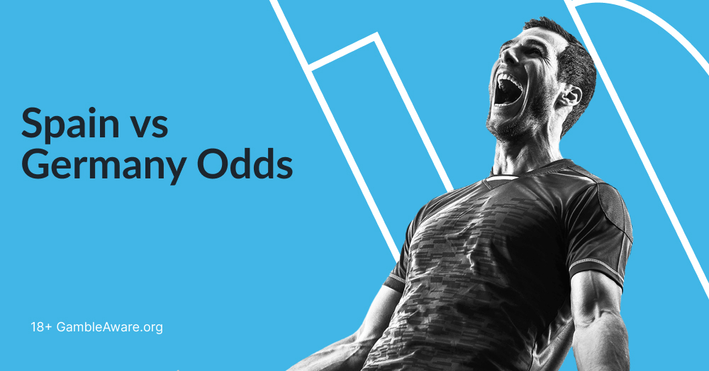 Spain vs Germany Predictions, Odds & Tips | 5 July 2024