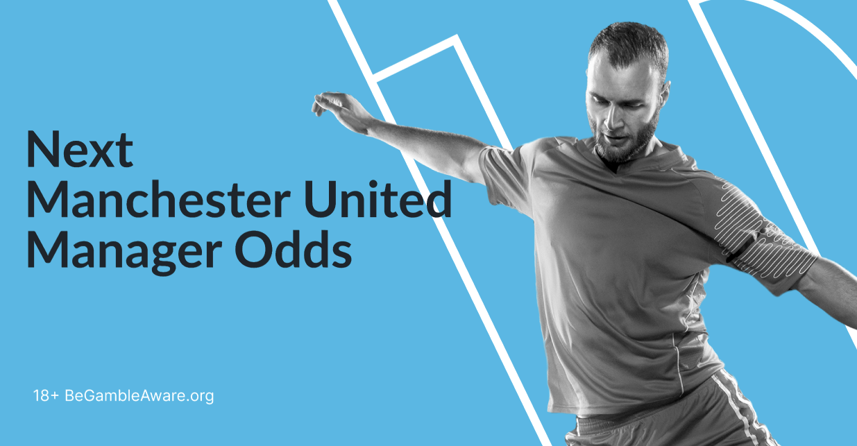 next man united manager odds
