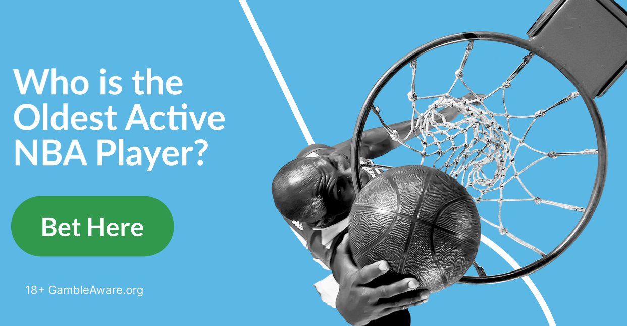 Who is the Oldest Active NBA Player? 