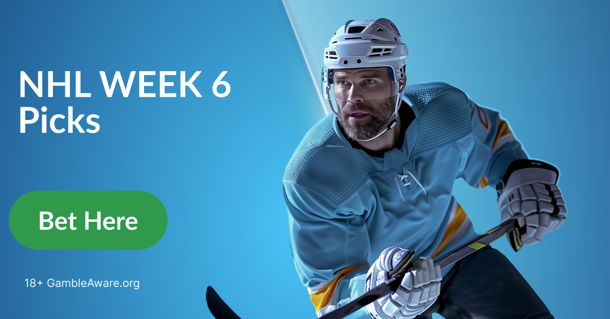 NHL Week 6 Picks and Betting Tips
