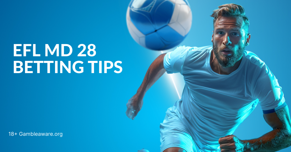 EFL football betting tips MD 28
