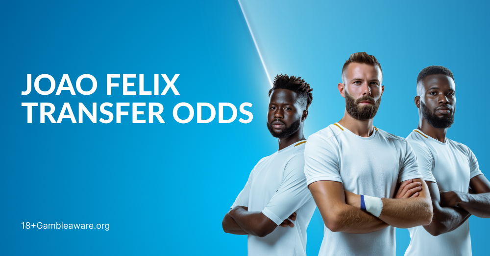 Joao Felix Transfer Odds
