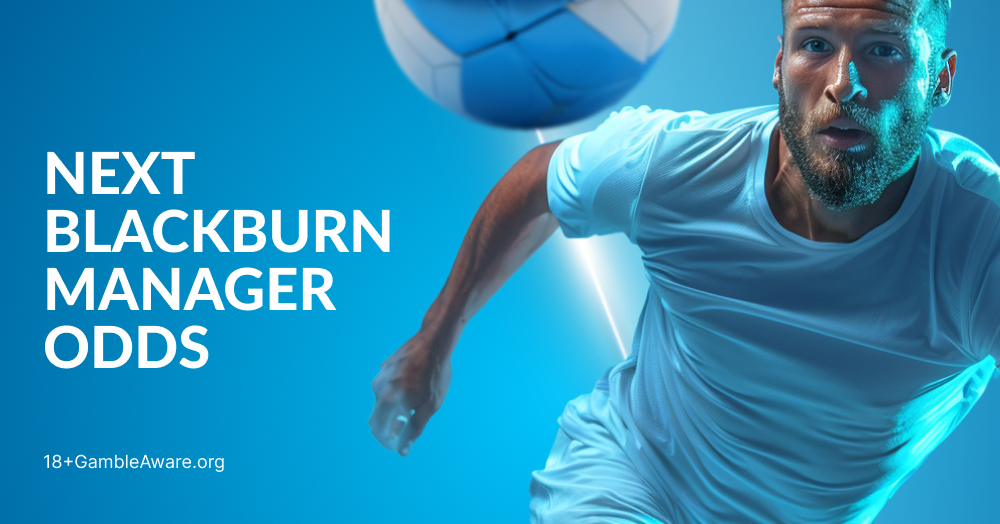 Next Blackburn Manager Odds