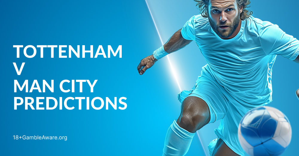 Tottenham v Man City Predictions