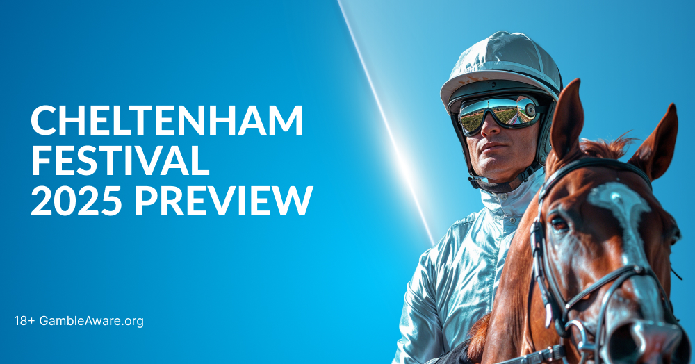 Cheltenham Festival 2025 Preview: Races, Contenders and Odds
