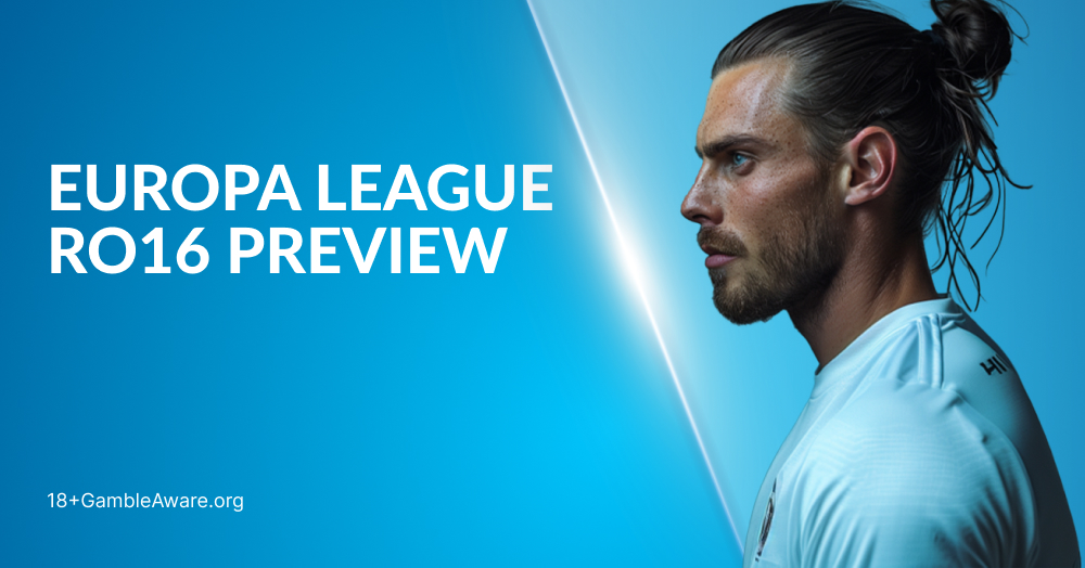 Europa League Round of 16 Second Leg Betting Tips & Previews
