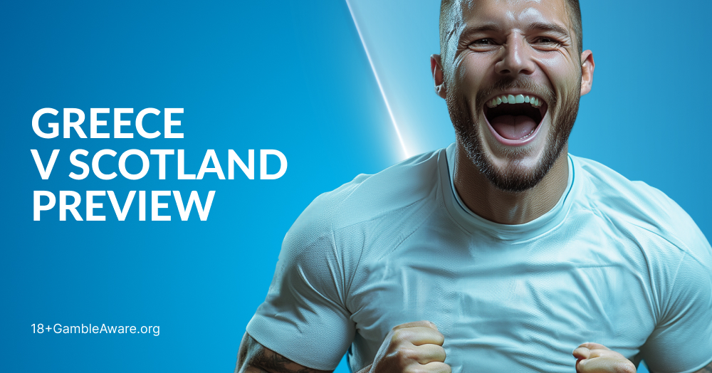 Greece vs Scotland Preview