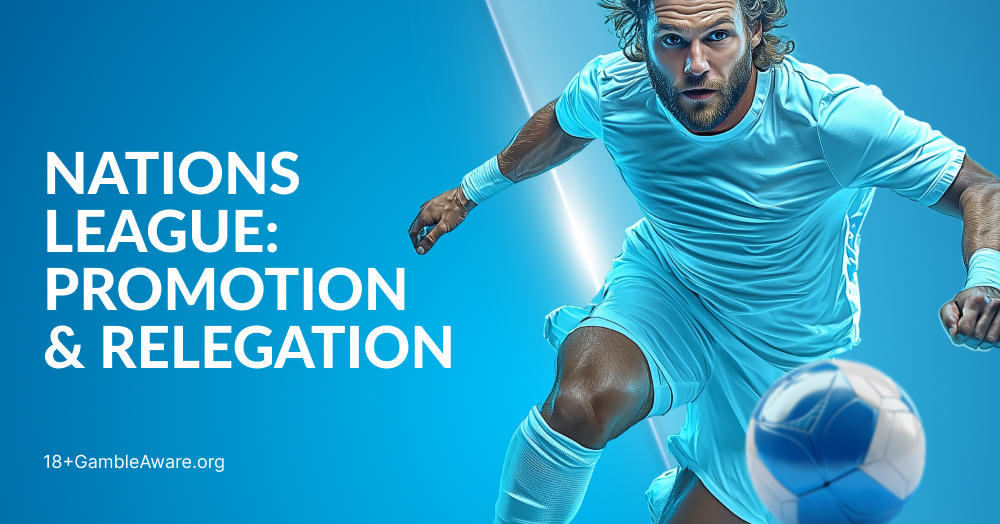 How Nations League Promotions & Relegations Work