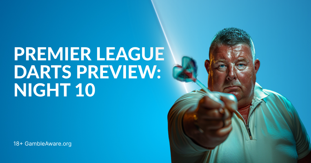 Premier League Darts Preview Night 10