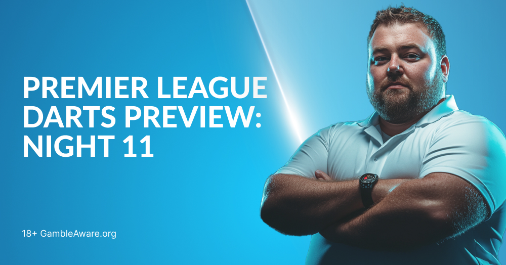 Premier League Darts Night 11 Preview