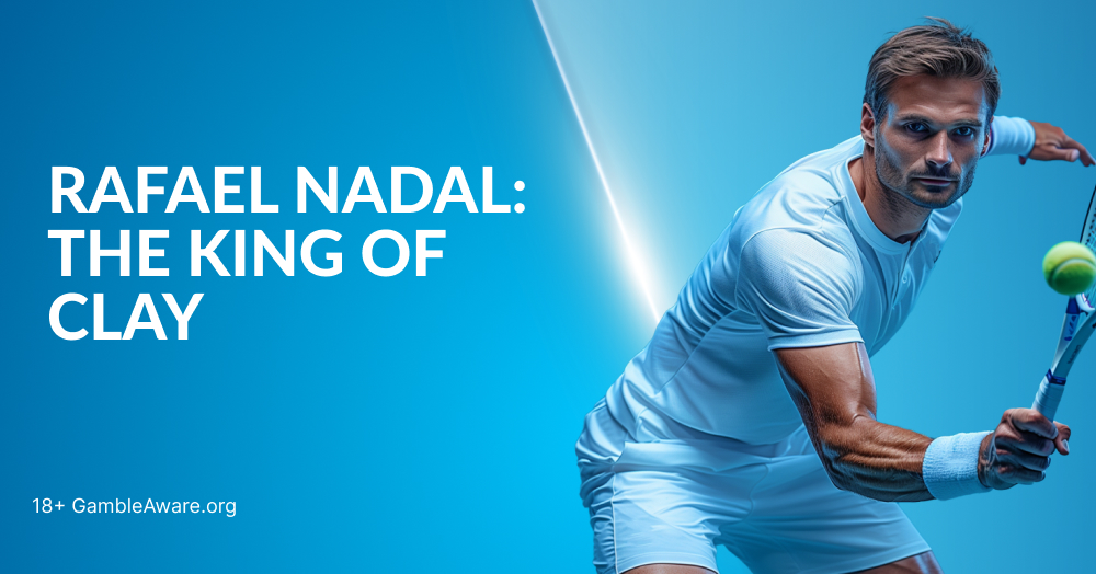 Raphael Nadal King of Clay