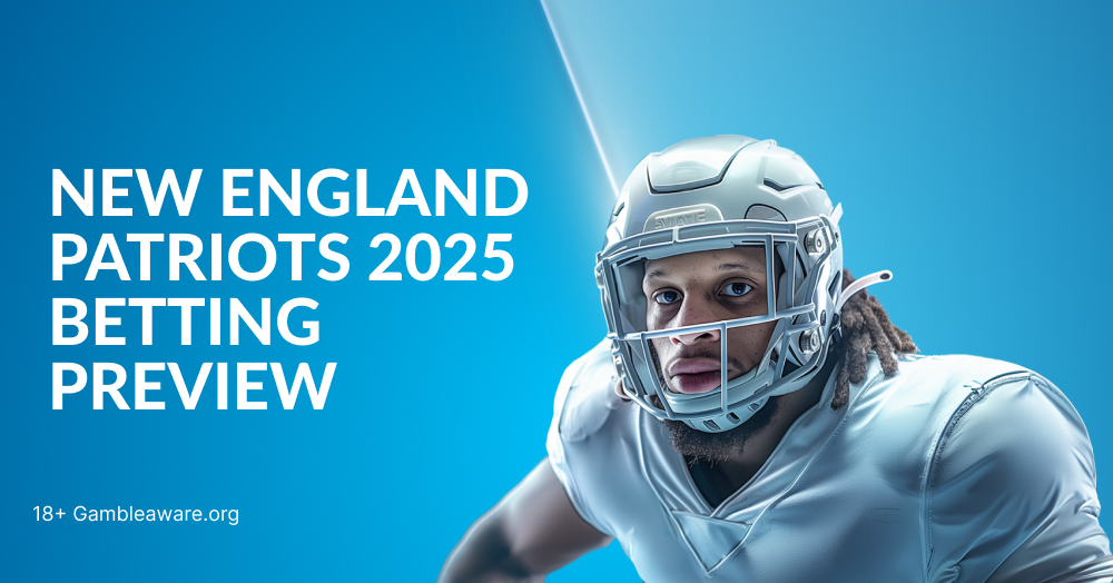Patriots Betting Preview 2025