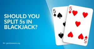 Should you Split 5s in Blackjack?