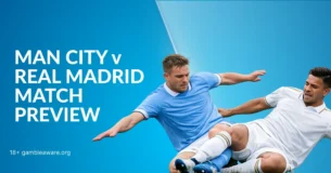 Man City vs Real Madrid Champions League Preview, H2H Record And Betting Angles