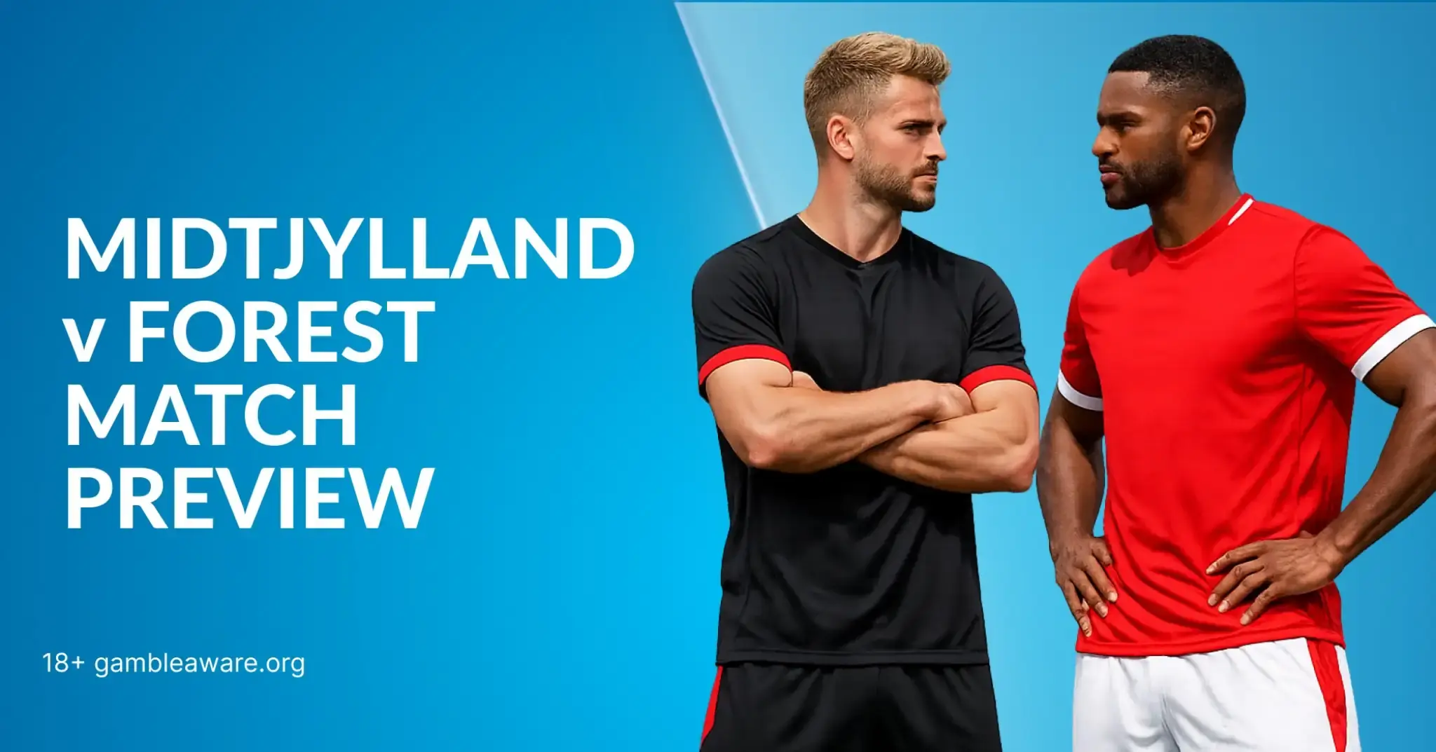 Midtjylland vs Nottingham Forest Europa League Preview, H2H Record & Betting Angles