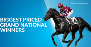 Who Are The Biggest Priced Grand National Winners?