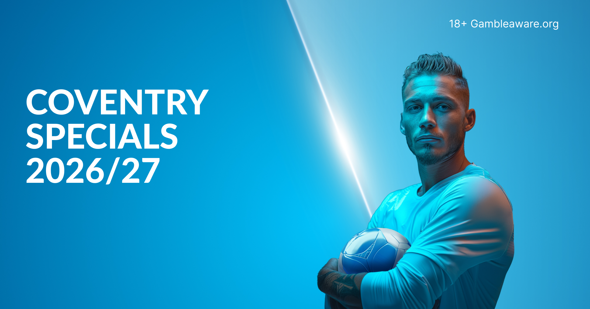 Coventry Season Specials 2026/27: Sky Blues Are 2/1 To Secure 40+ Points