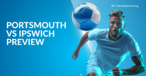 Portsmouth Vs Ipswich Preview, Prediction, H2H Record, Odds & Betting Angles
