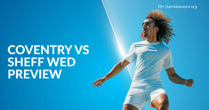 Coventry Vs Sheffield Wednesday Preview, Prediction, H2H Record, Odds & Betting Angles