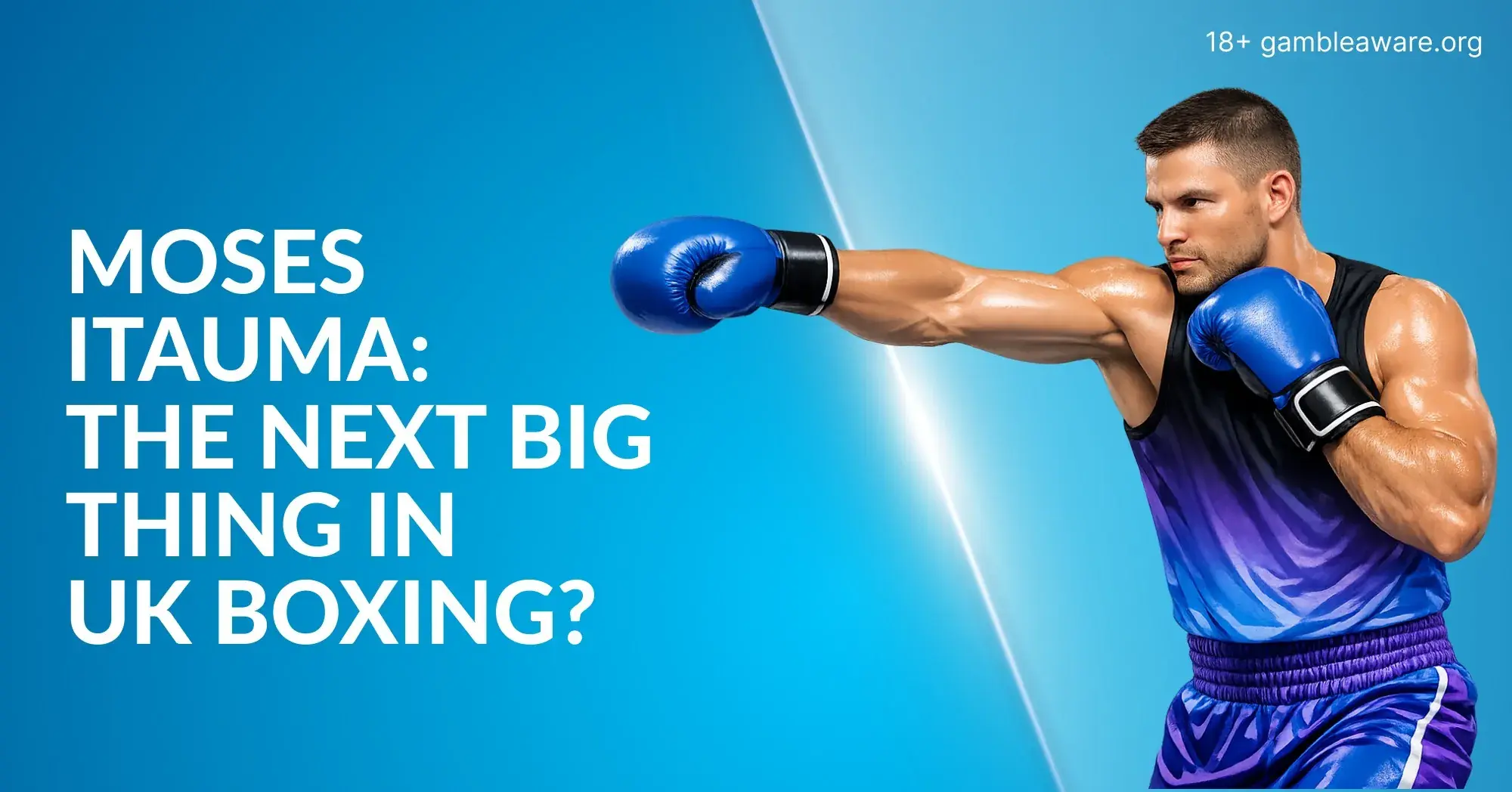 Moses Itauma: Why He Could Be the Next Big Thing in British Boxing