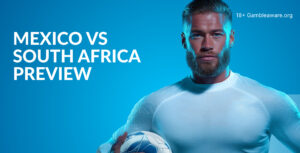 Mexico Vs South Africa Preview, Prediction, H2H Record, Latest Odds & Betting Angles