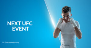 Next UFC Event: Fight Card, UK Start Time and How to Watch