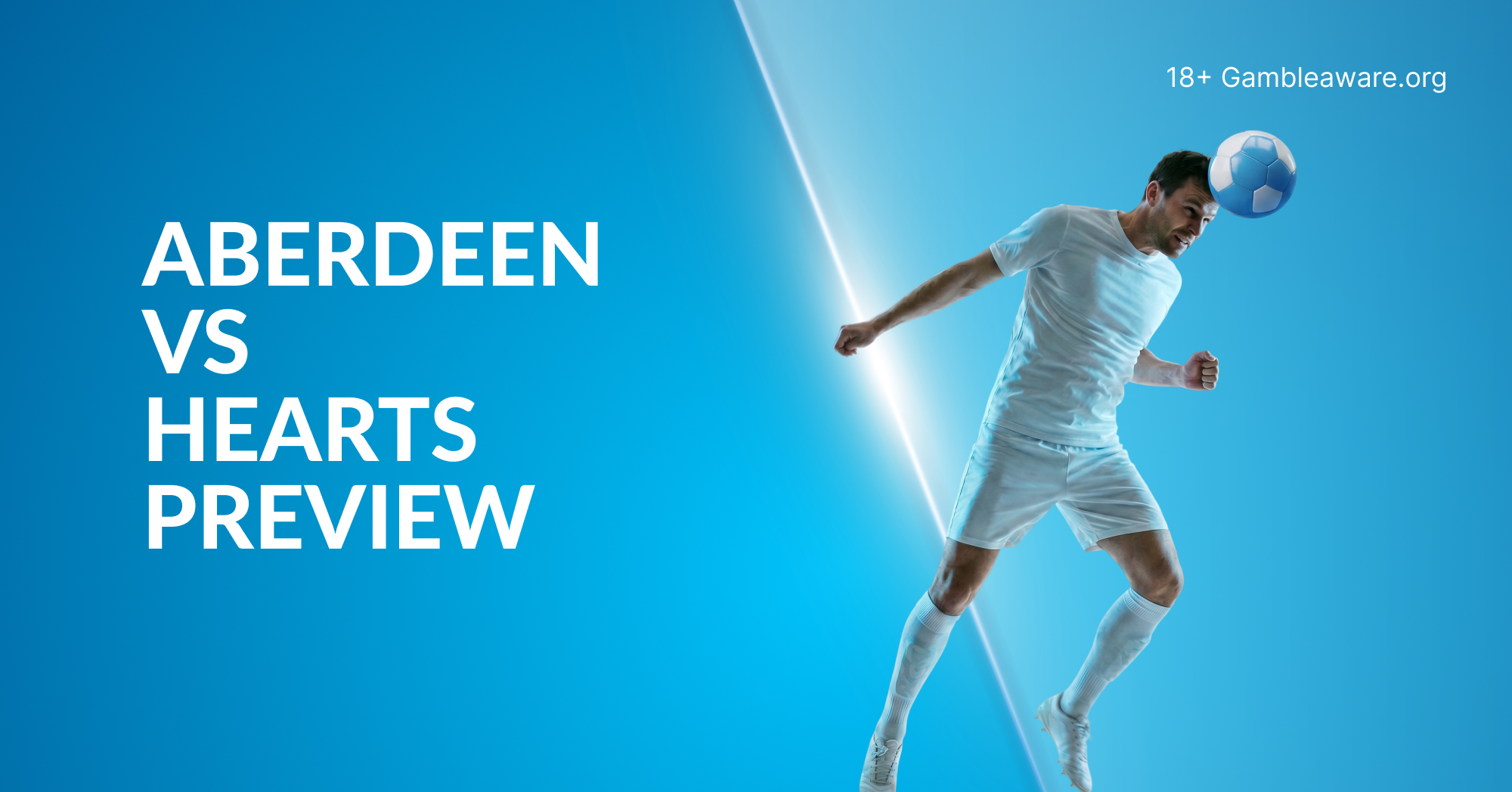 Aberdeen vs Hearts Preview