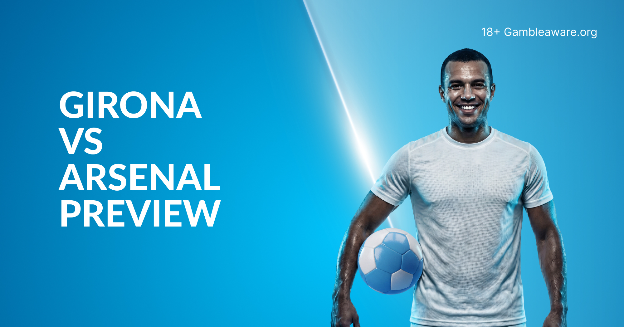 Girona Vs Arsenal Preview