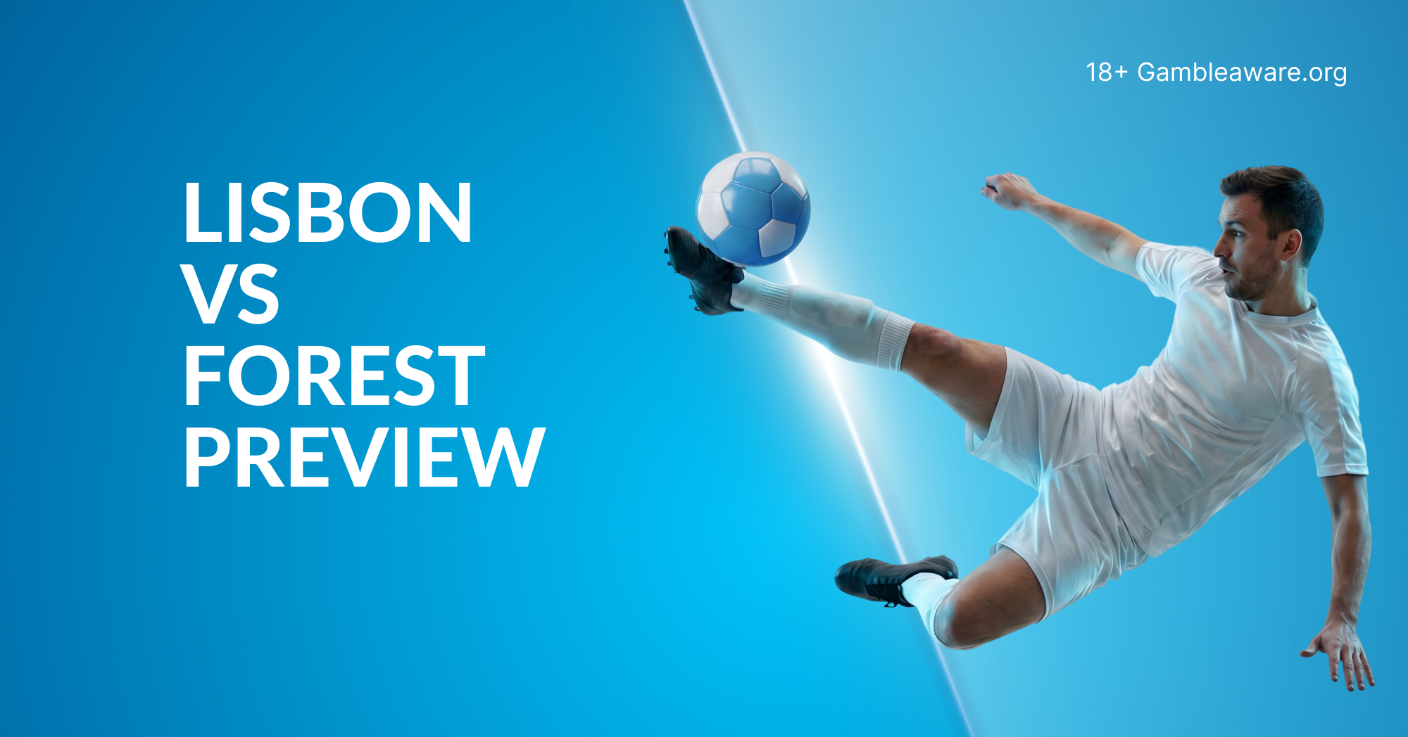 Lisbon vs Forest Preview