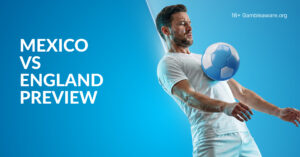 Mexico Vs England Preview, Prediction, H2H Record, Latest Odds & Betting Angles