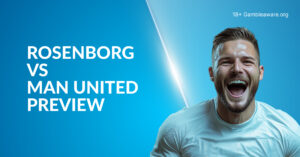 Rosenborg Vs Man United Preview, Prediction, H2H Record, Latest Odds & Betting Angles