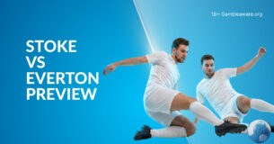 Stoke Vs Everton Preview, Prediction, H2H Record, Latest Odds & Betting Angles