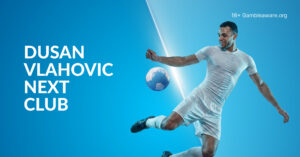 Who Will Sign Dusan Vlahovic? Serbian Star Is 3/1 To Join Chelsea