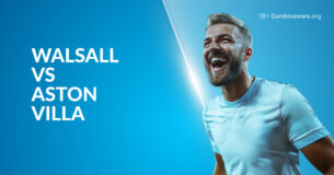 Walsall Vs Aston Villa Preview, Prediction, H2H Record, Latest Odds & Betting Angles